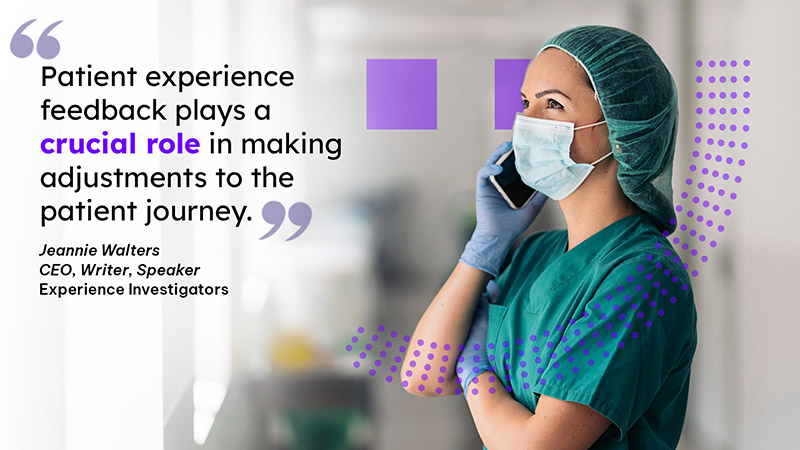 Revolutionizing the health insurance customer journey: Building a holistic patient experience - Jeannie Walters quote